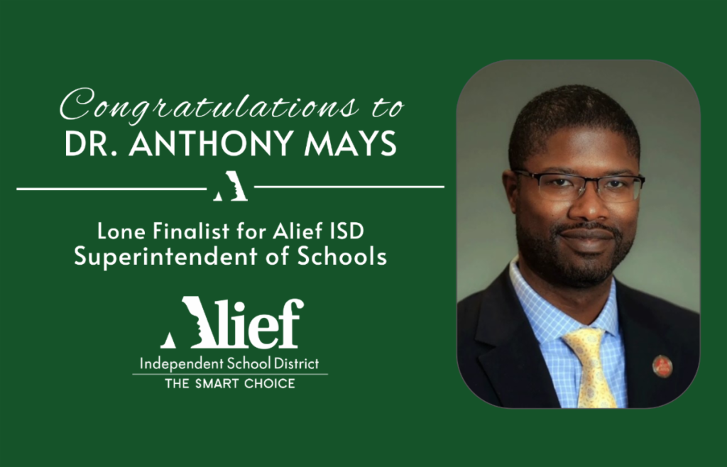 Alief ISD’s Lone Finalist for Superintendent is Dr. Anthony Mays ...